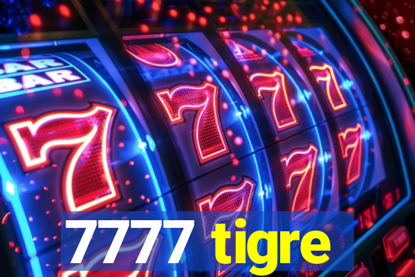 7777 tigre